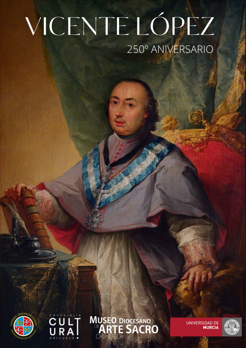 Vicente López. 250 Aniversario - Museo Diocesano de Arte Sacro de Orihuela